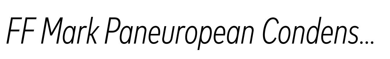 FF Mark Paneuropean Condensed Light Italic